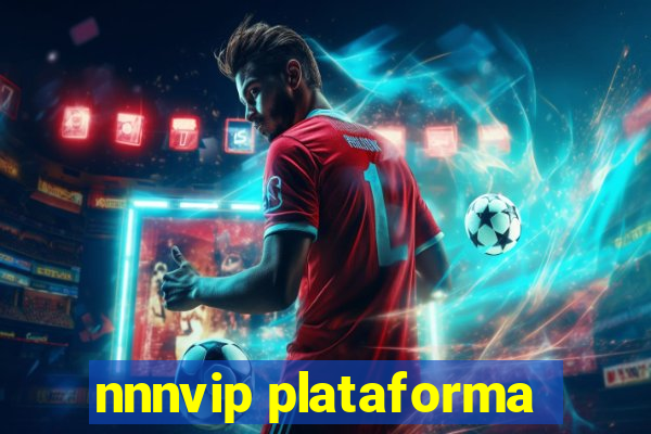 nnnvip plataforma